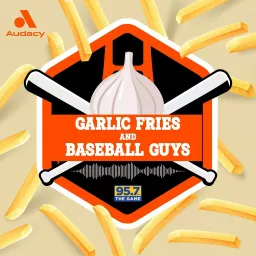 Garlic Fries and Baseball Guys