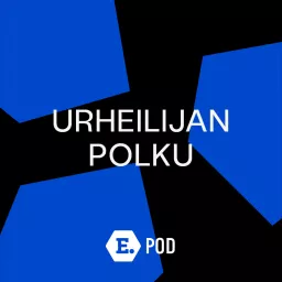 E.Pod - Urheilijan polku Podcast artwork
