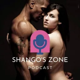 SHANGO's Zone Podcast artwork