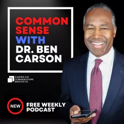Common Sense with Dr. Ben Carson Podcast artwork