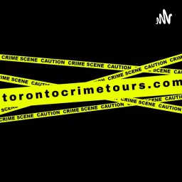 Toronto Crime Tours