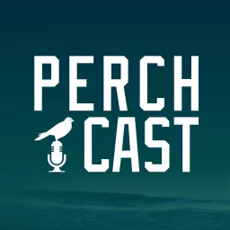 Perchcast