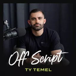 Off Script with Ty Temel Podcast artwork