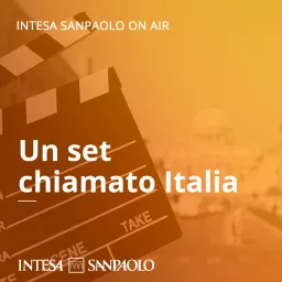 Un set chiamato Italia - Intesa Sanpaolo On Air