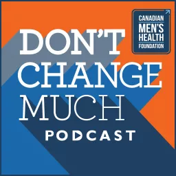 Don't Change Much Podcast artwork