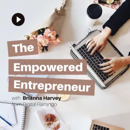 The Empowered Entrepreneur Podcast artwork