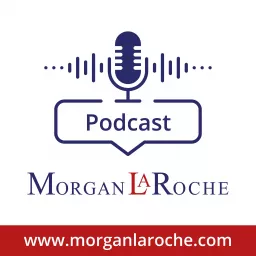 Morgan LaRoche Solicitors Podcast artwork