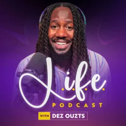 LIFE Podcast Show artwork