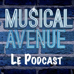 Musical Avenue - Le Podcast artwork