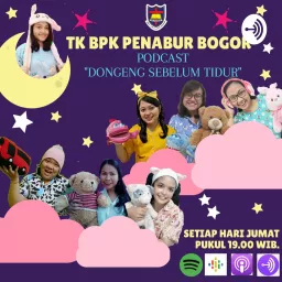 Dongeng Sebelum Tidur 🌛💤/ TK BPK PENABUR Bogor Podcast artwork