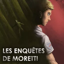 Les Enquêtes de Moretti Podcast artwork