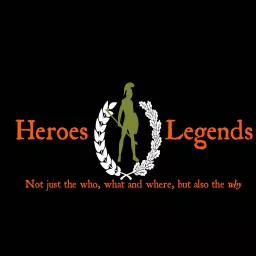 Heroes and Legends Documentary Channel Podcast artwork