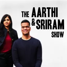 The Aarthi and Sriram Show Podcast artwork