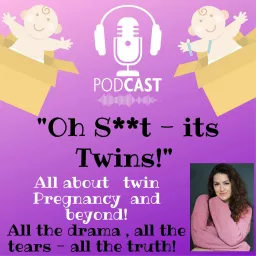 Oh S**t its Twins! Podcast artwork