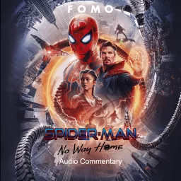 Spider-Man: No Way Home Audio Commentary Podcast artwork