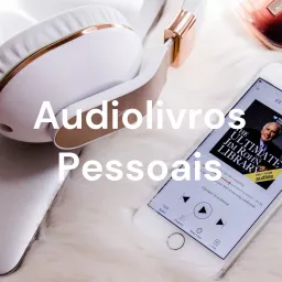 Audiolivros Pessoais 📖🎧