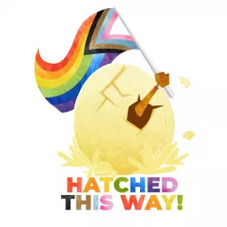 Hatched This Way Podcast artwork
