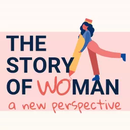 The Story of Woman Podcast artwork
