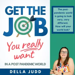 Get The Job You Really Want Podcast artwork