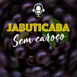 Jabuticaba Sem Caroço