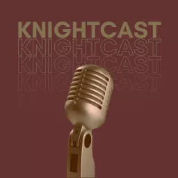 KnightCast Podcast artwork