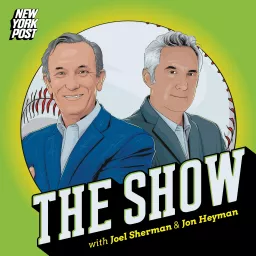 The Show: A NY Post baseball podcast with Joel Sherman & Jon Heyman artwork