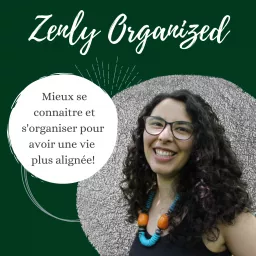Zenly Organized Podcast artwork