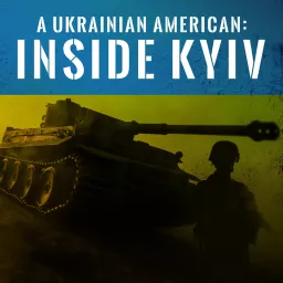 A Ukrainian American: Inside Kyiv