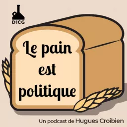 Le pain est politique Podcast artwork