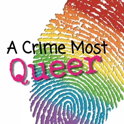 A Crime Most Queer