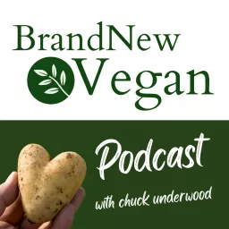 The Brand New Vegan Podcast artwork