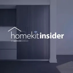 HomeKit Insider Podcast artwork