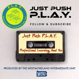 Just Push P.L.A.Y. Podcast artwork