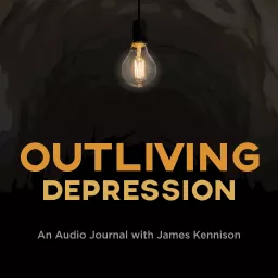 Outliving Depression Podcast artwork