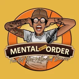 Mental with Order Podcast artwork