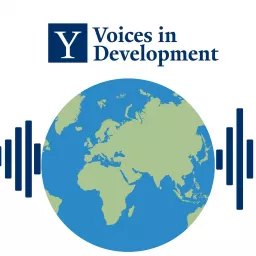 Voices in Development: A Podcast from Yale's Economic Growth Center artwork