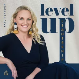Level Up Leadership Podcast artwork