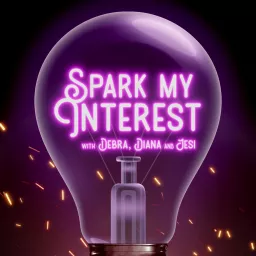 Spark My Interest Podcast artwork