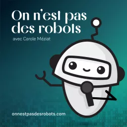 On n'est pas des robots Podcast artwork