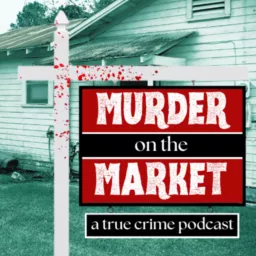 Murder on the Market Podcast artwork