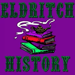 Eldritch History: RPG Legends & Lore Podcast artwork