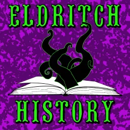 Eldritch History: RPG Legends & Lore Podcast artwork