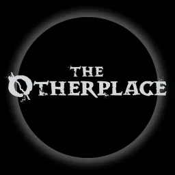 The Otherplace: an Actual Play RPG Podcast artwork