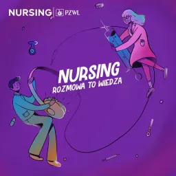 Nursing. Rozmowa to wiedza Podcast artwork