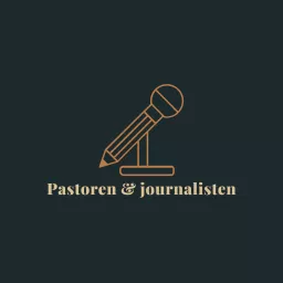 Pastoren og journalisten Podcast artwork