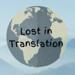Lost in Translation Podcast artwork