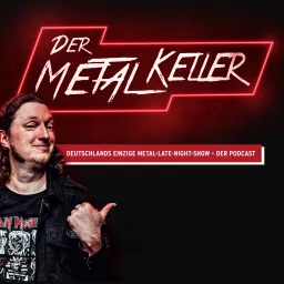 Der METALKELLER - Deutschlands einzige Metal Late Night Show - Der deutsche Metal Podcast artwork