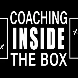 Coaching Inside The Box Podcast artwork