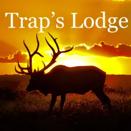 Trap's Lodge - Your Hunting Resource Podcast artwork