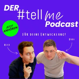#tellme - Job-, Karriere- und Alltagshacks für Anfänger, Nachwuchskräfte und alte Hasen Podcast artwork